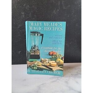 Mary Meade's Magic Recipes for the Electric Blender by Ruth E. Church...